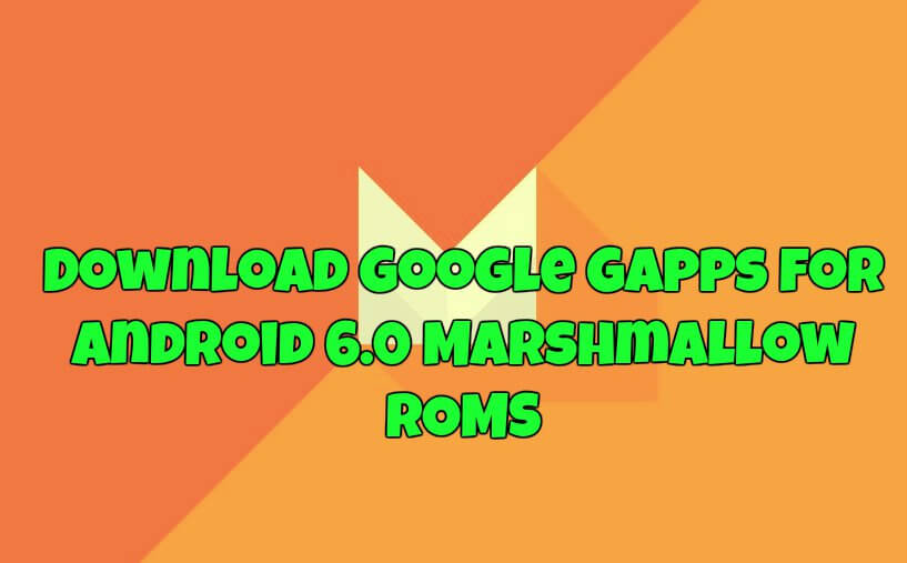 gapps 6.0.1 marshmallow
